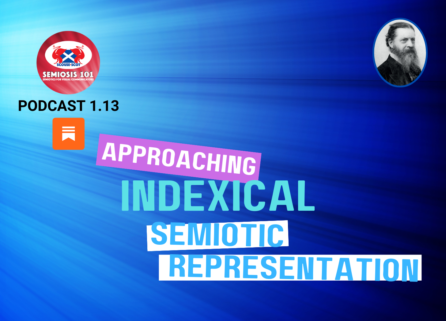 Semiosis 101 Podcast Episode 1.13