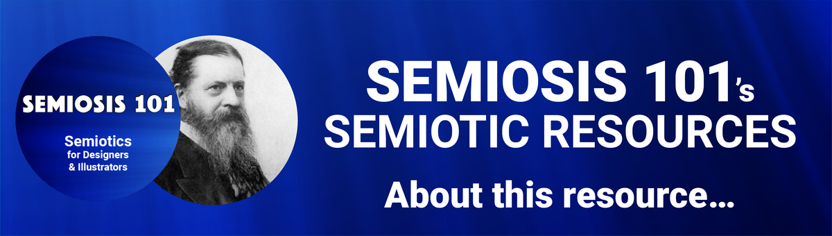 About this Semiosis 101 semiotic resource header