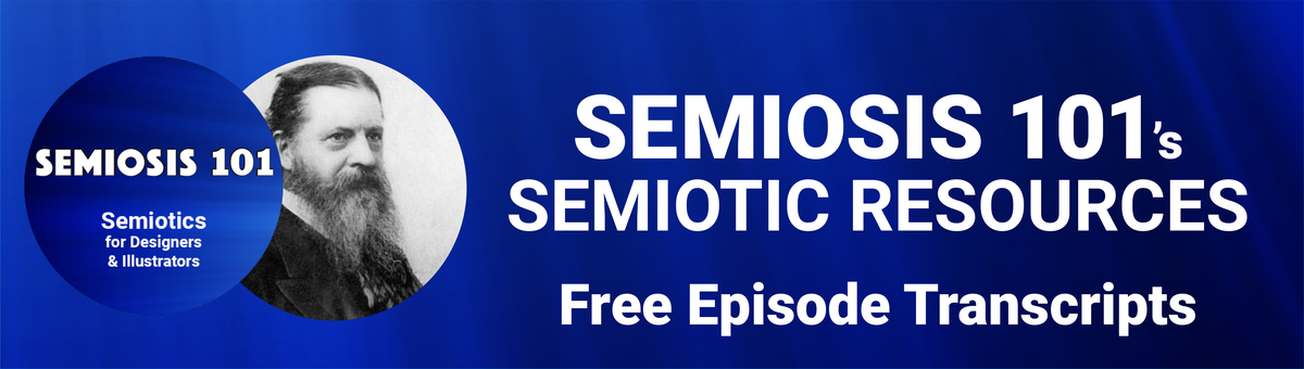 Semiosis 101 Free Episode Transcripts header