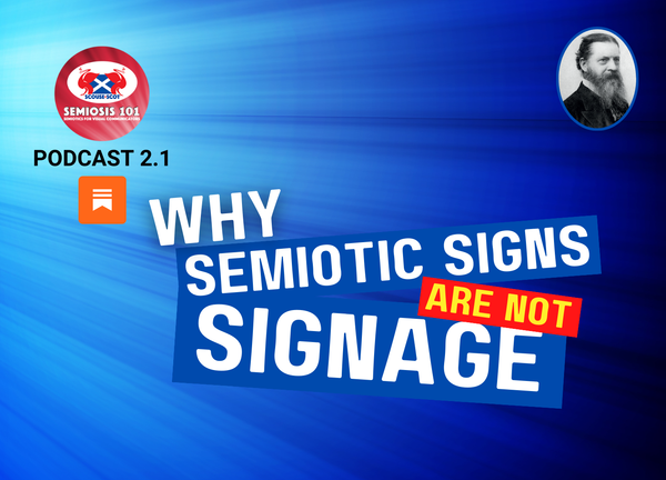 Semiosis 101 Podcast Episode 2.1