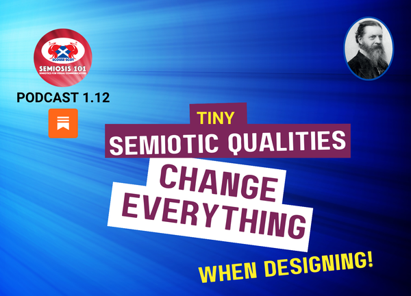 Semiosis 101 Podcast Episode 1.12