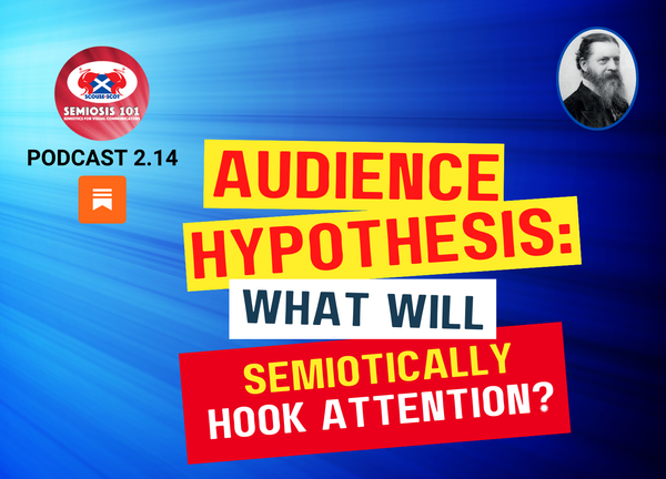 Semiosis 101 Podcast Episode 2.14