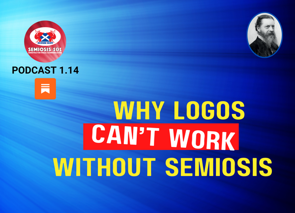 Semiosis 101 Podcast Episode 1.14
